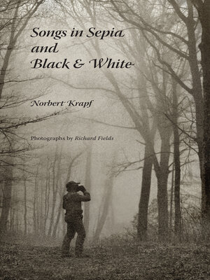 cover image of Songs in Sepia and Black & White